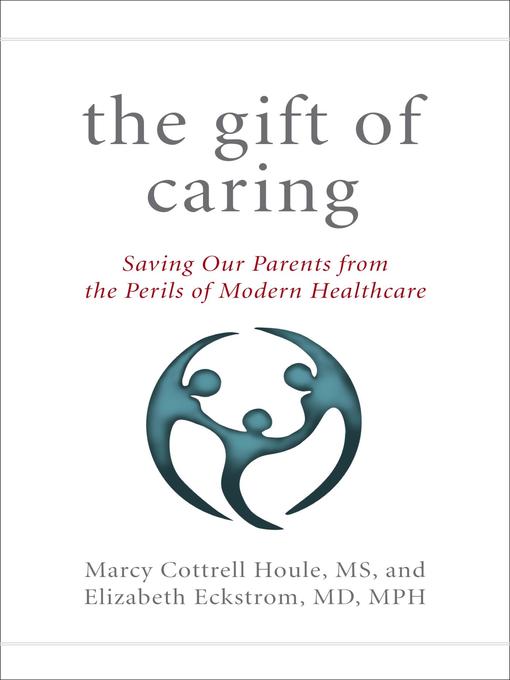 Title details for The Gift of Caring by S. Cottrell S. Houle - Available